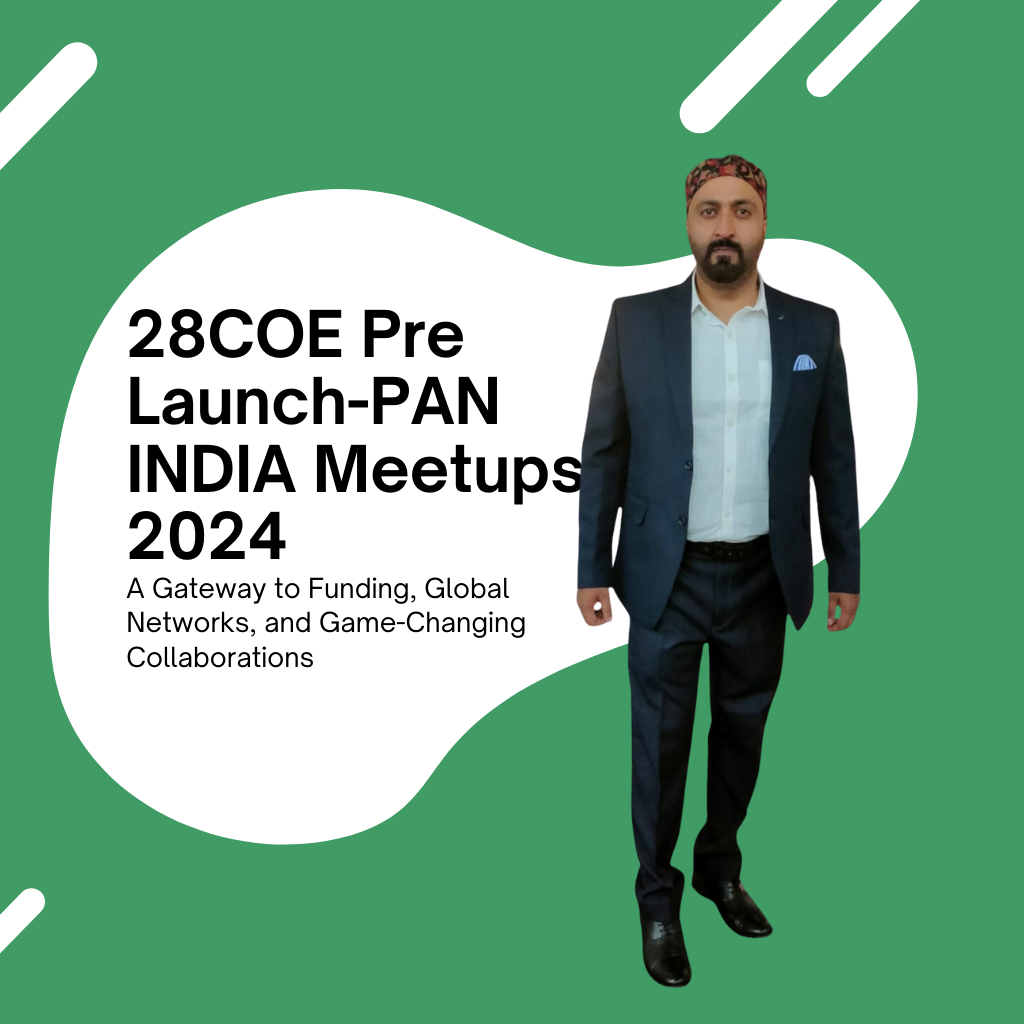 28COE Pre Launch-PAN INDIA Meetups 2024: A Gateway to Funding, Global Networks, and Game-Changing Collaborations