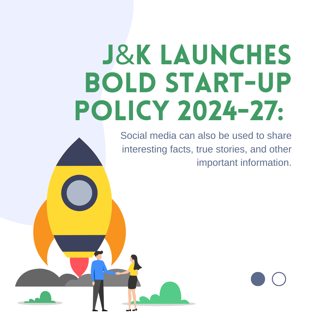 J&K Launches Bold Start-up Policy 2024-27: Paving the Way for Entrepreneurial Revolution!