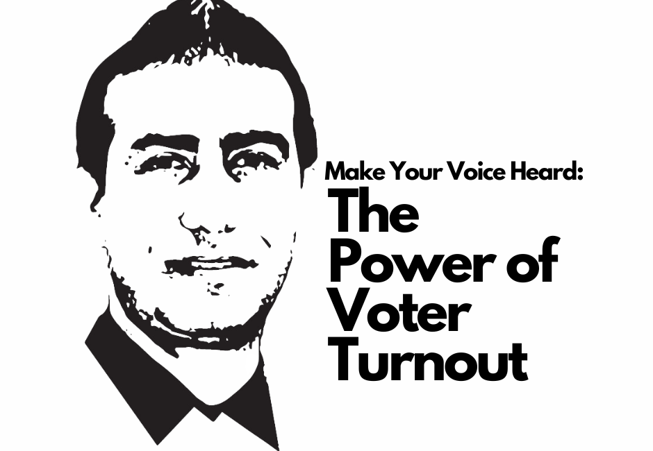Make Your Voice Heard: The Power of Voter Turnout