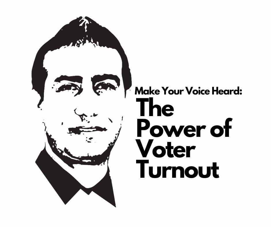 Make Your Voice Heard: The Power of Voter Turnout