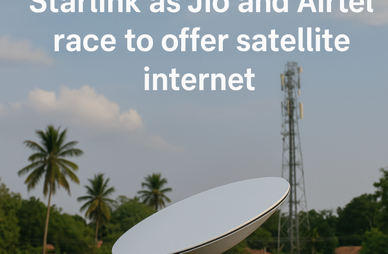 India Gives Green Light to Elon Musk’s Starlink as Jio and Airtel Join the Satellite Internet Race