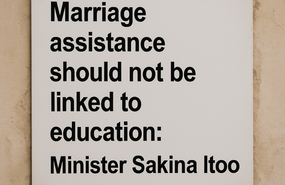 Marriage Is Not About Degrees, It’s About Dignity — Minister Sakina Itoo Calls for Change in Marriage Assistance Rules