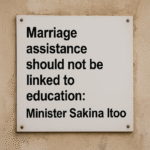 Marriage Is Not About Degrees, It’s About Dignity — Minister Sakina Itoo Calls for Change in Marriage Assistance Rules