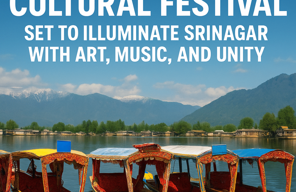 3-Day Interstate Cultural Festival Set to Illuminate Srinagar with Art, Music, and Unity