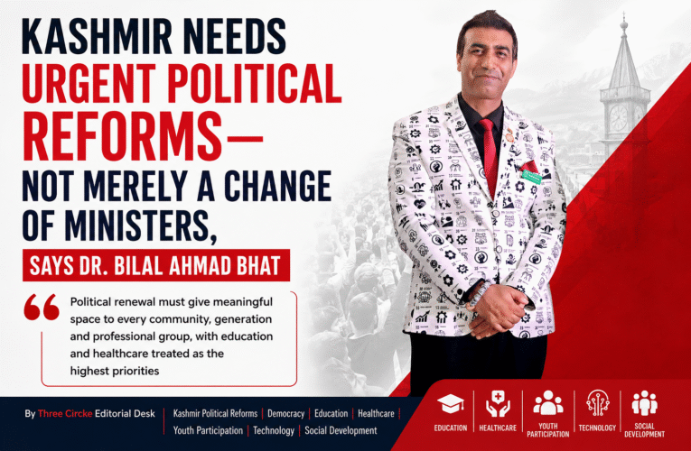 Kashmir Needs Urgent Political Reforms—Not Merely a Change of Ministers, Says Dr. Bilal Ahmad Bhat